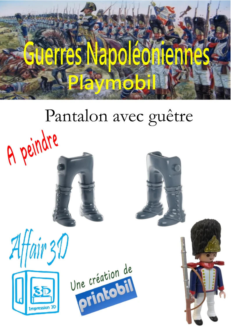 Custom Playmobil Napoléon en impression 3D - 1 pantalon avec guêtre